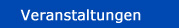 Veranstaltungen